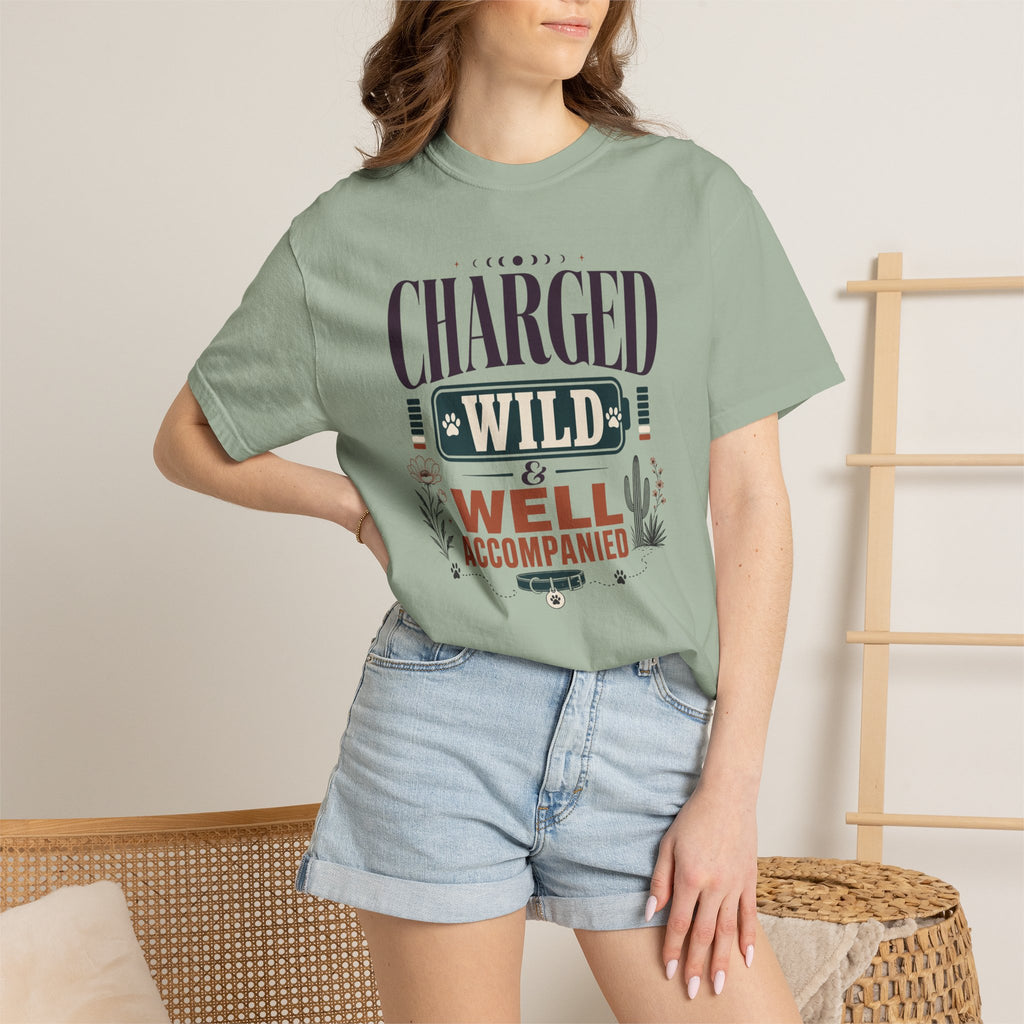 Charged Wild And Well Accompanied - T-Shirt