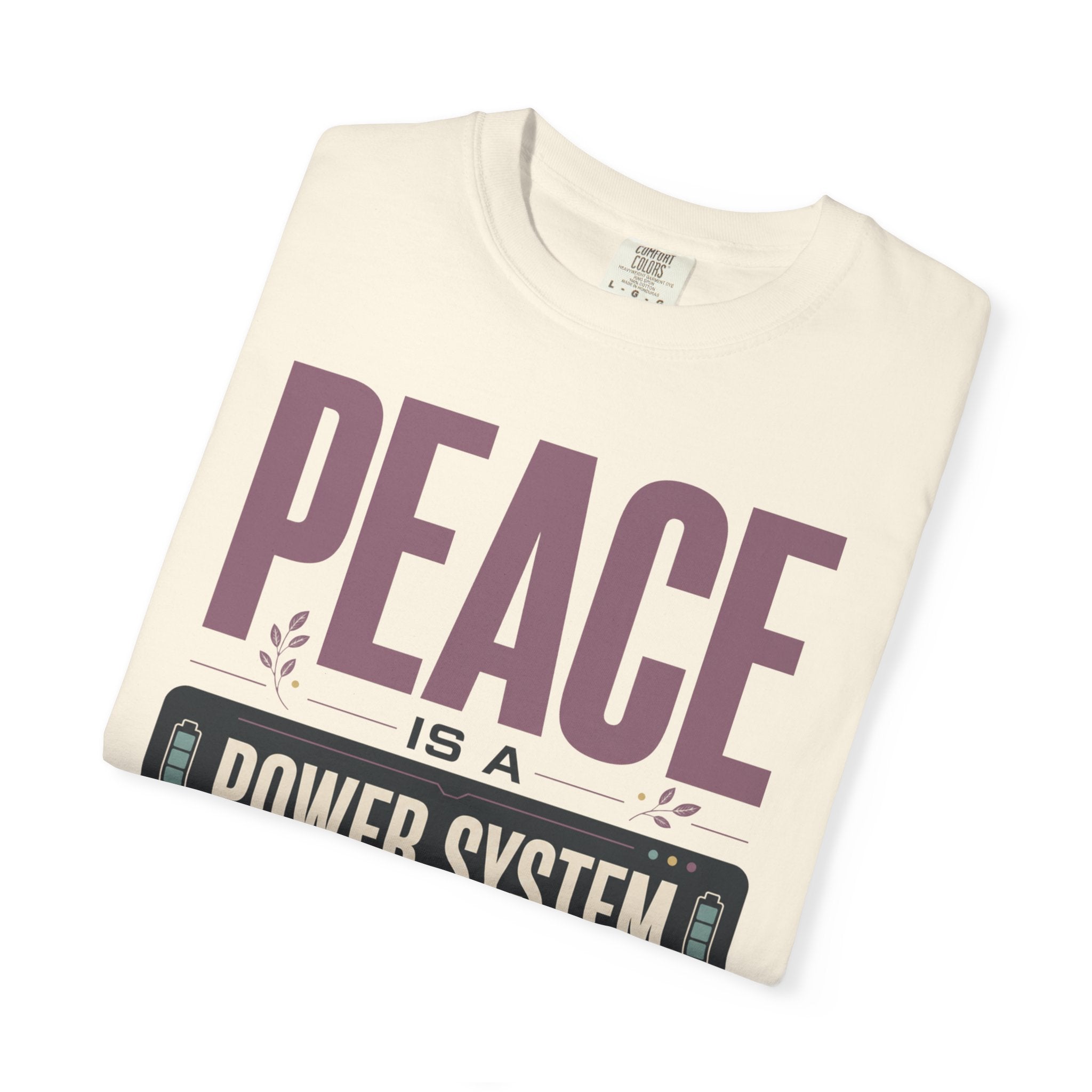 Peace Is A Power System - T-Shirt