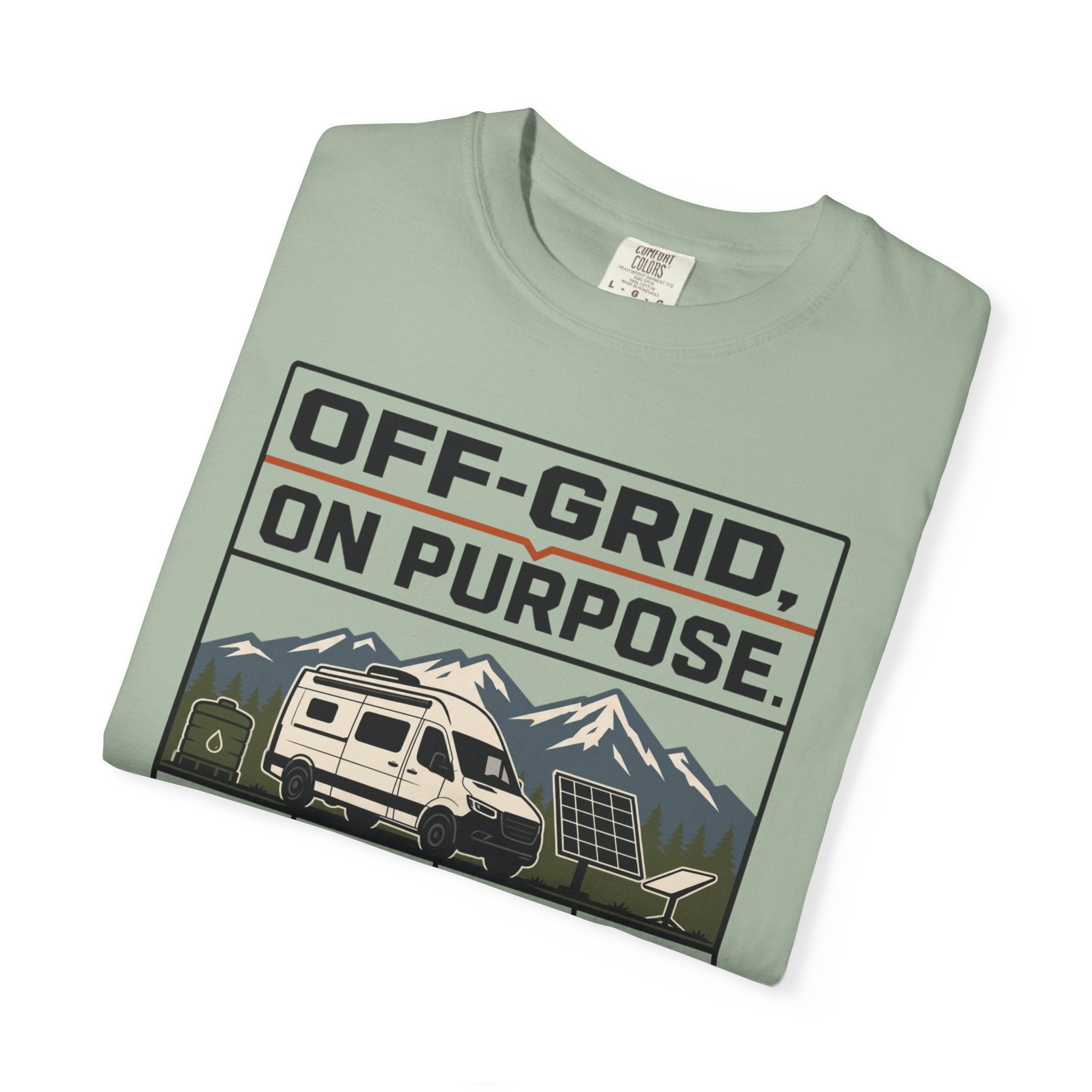 Off Grid On Purpose - T-Shirt