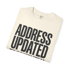 Address Updated Frequently - T-Shirt