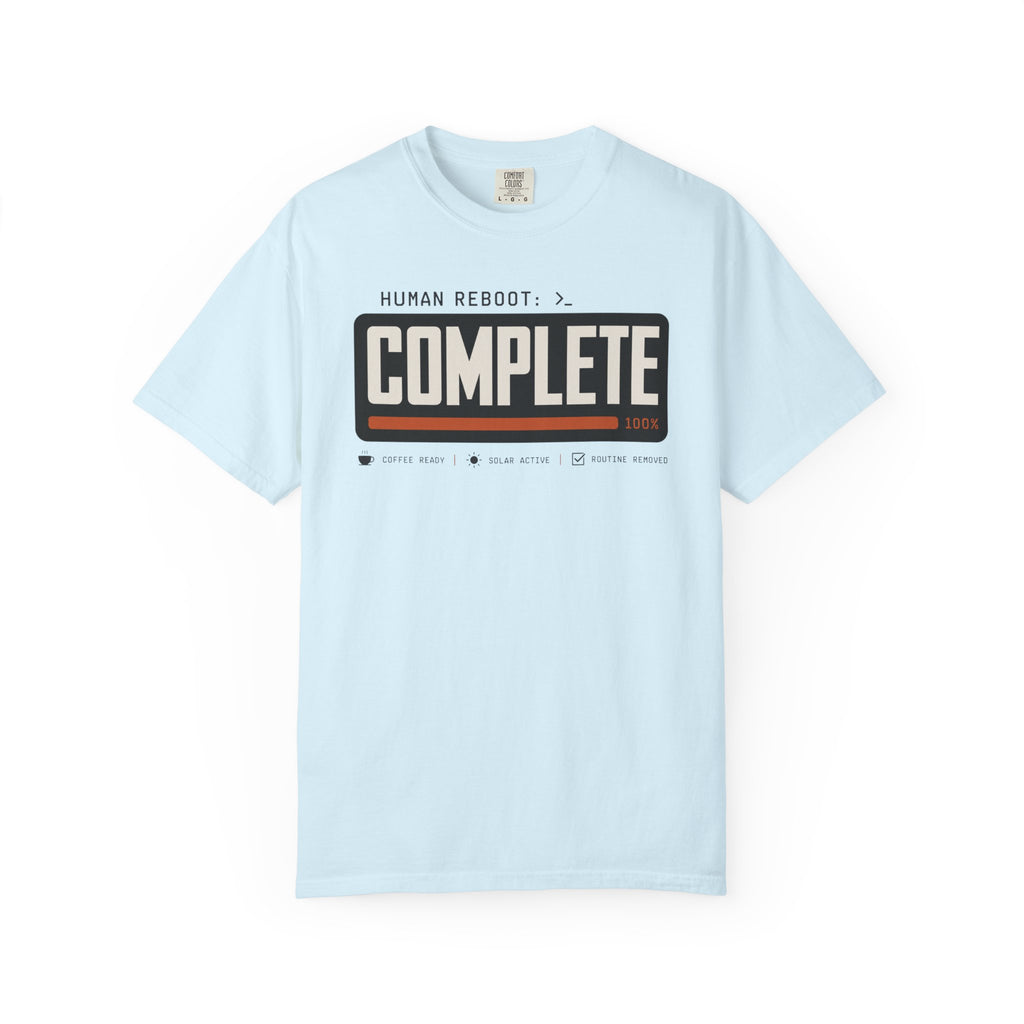 Human Reboot Complete - T-Shirt
