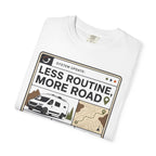System Update Less Routine More Road - T-Shirt