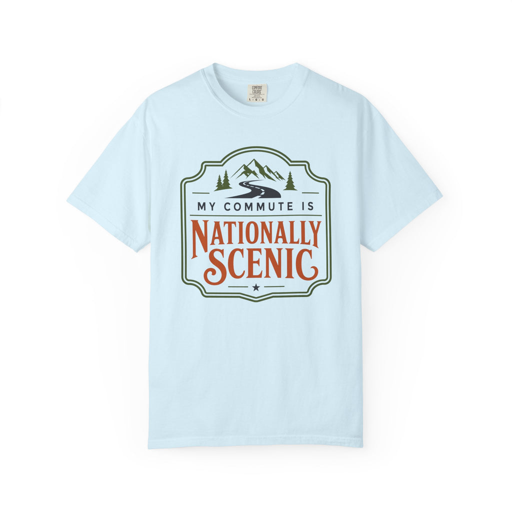 My Commute Is Nationally Scenic - T-Shirt
