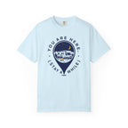 You Are Here Stay A While - T-Shirt