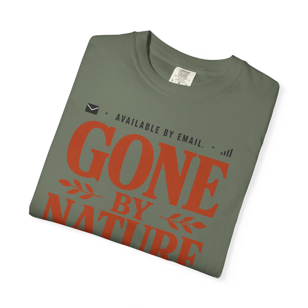Available By Email Gone By Nature - T-Shirt