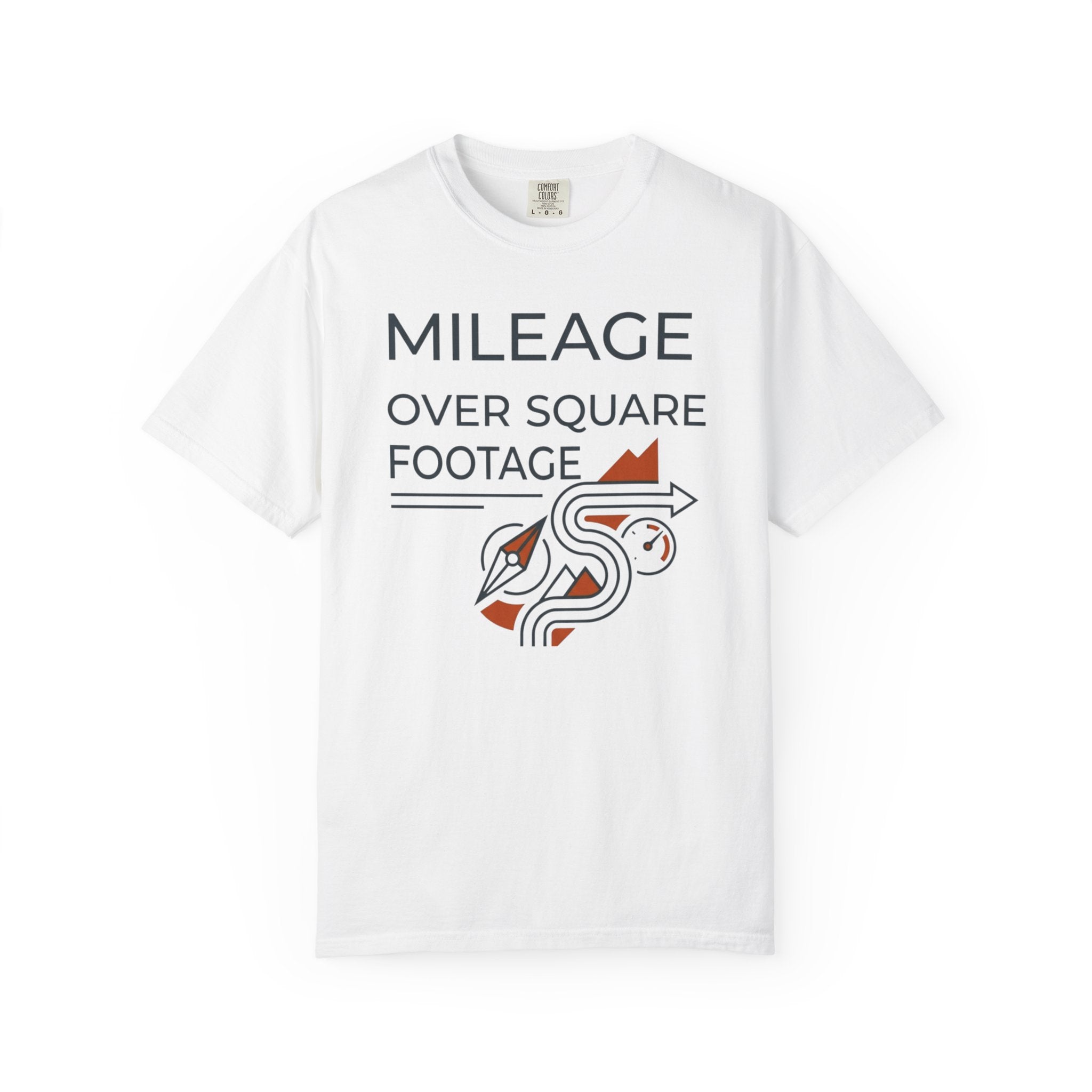 Mileage Over Square Footage - T-Shirt