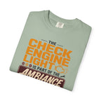 The Check Engine Light Is Part Of The Ambiance - T-Shirt