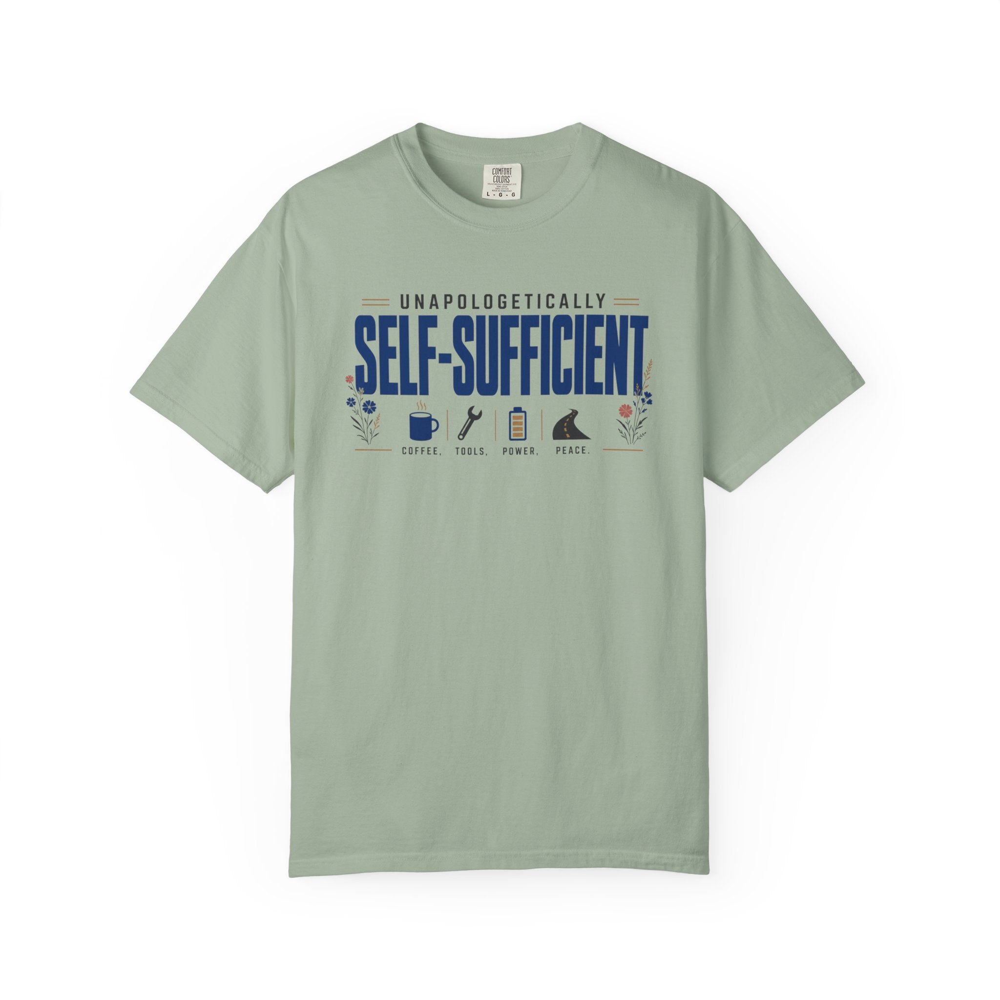 Unapologetically Self Sufficient - T-Shirt