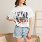 Untamed Unplugged Unowned - T-Shirt