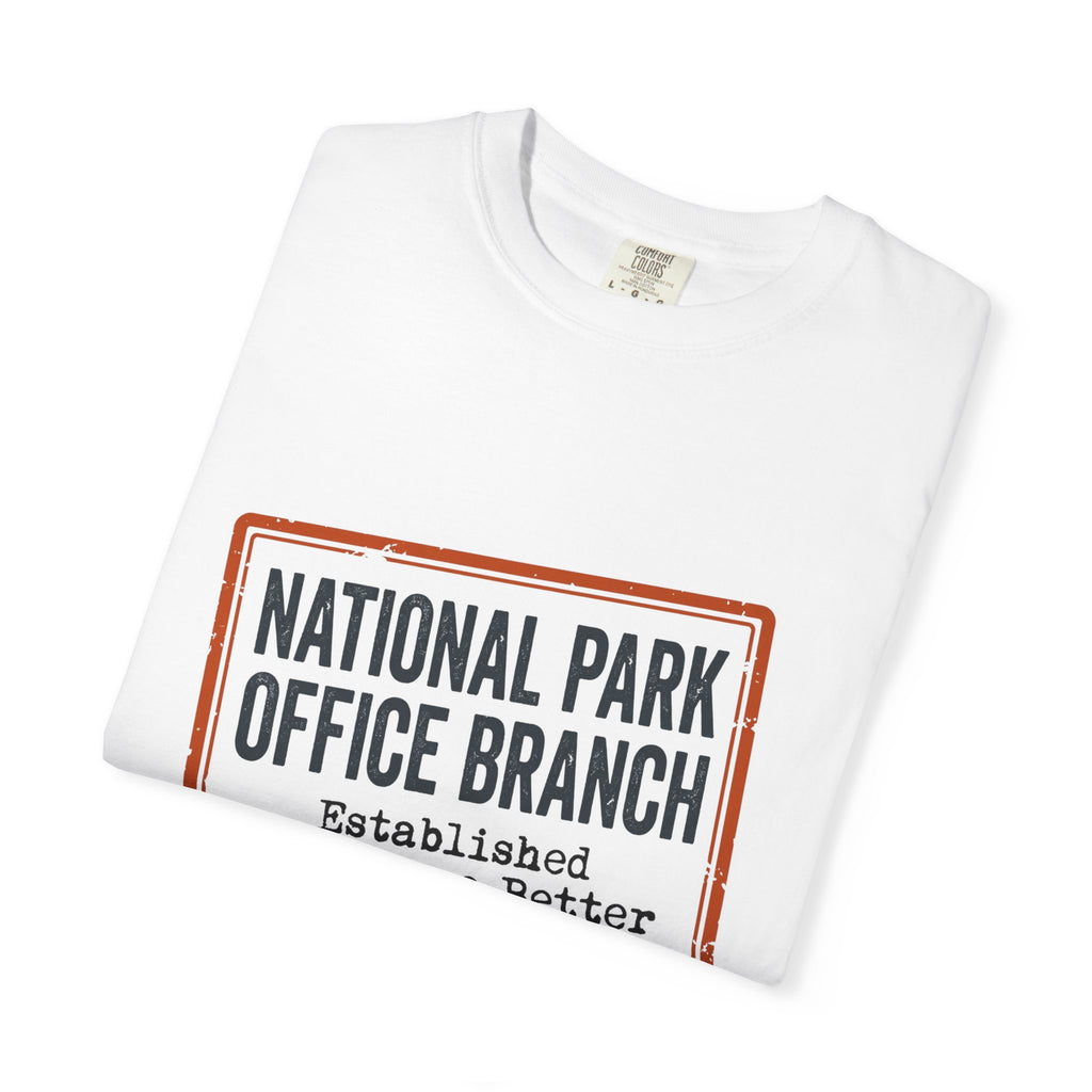 National Park Office Branch Established Somewhere Better - T-Shirt