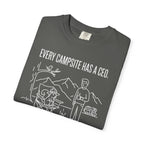 Every Campsite Has A Ceo Its Rarely The Human - T-Shirt