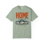 Home Is Where The Dog Jumps Out - T-Shirt