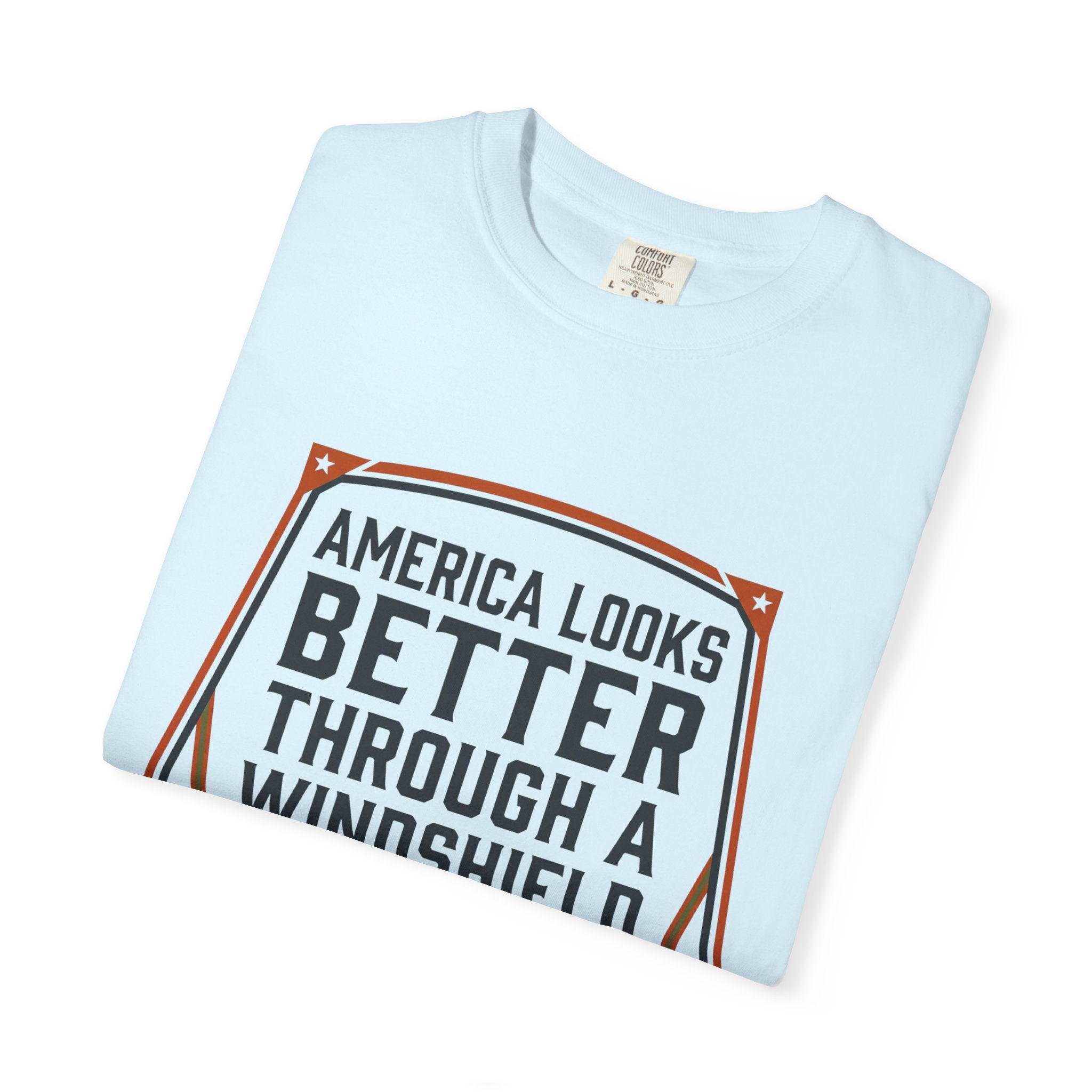 America Looks Better Through A Windshield - T-Shirt