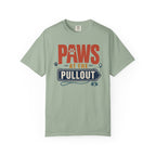 Paws At The Pullout - T-Shirt