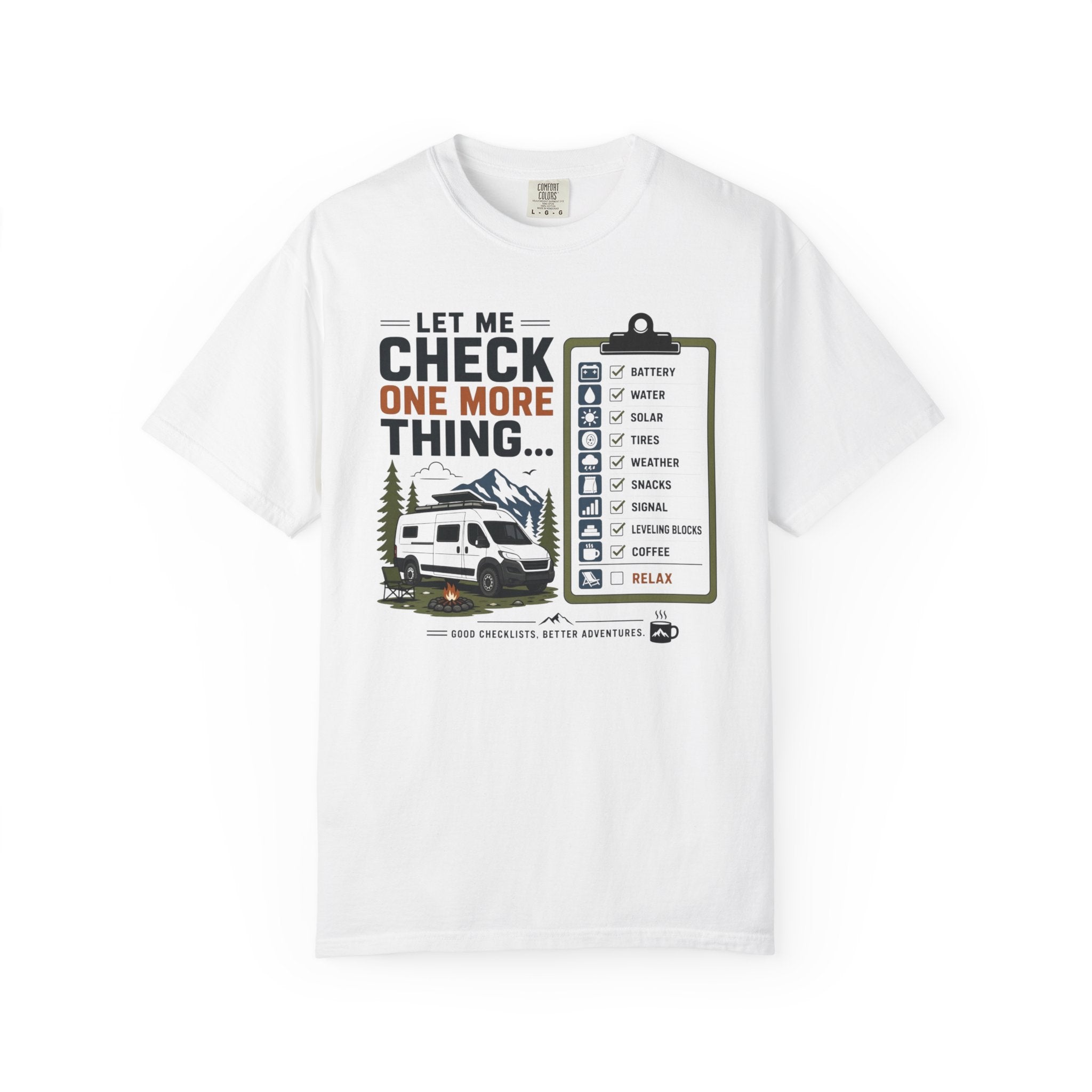 Let Me Check One More Thing - T-Shirt