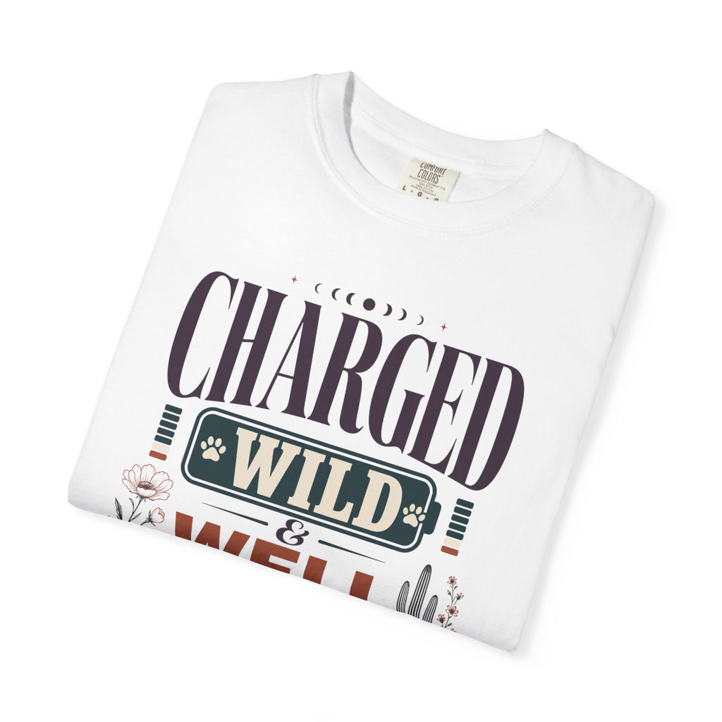 Charged Wild And Well Accompanied - T-Shirt