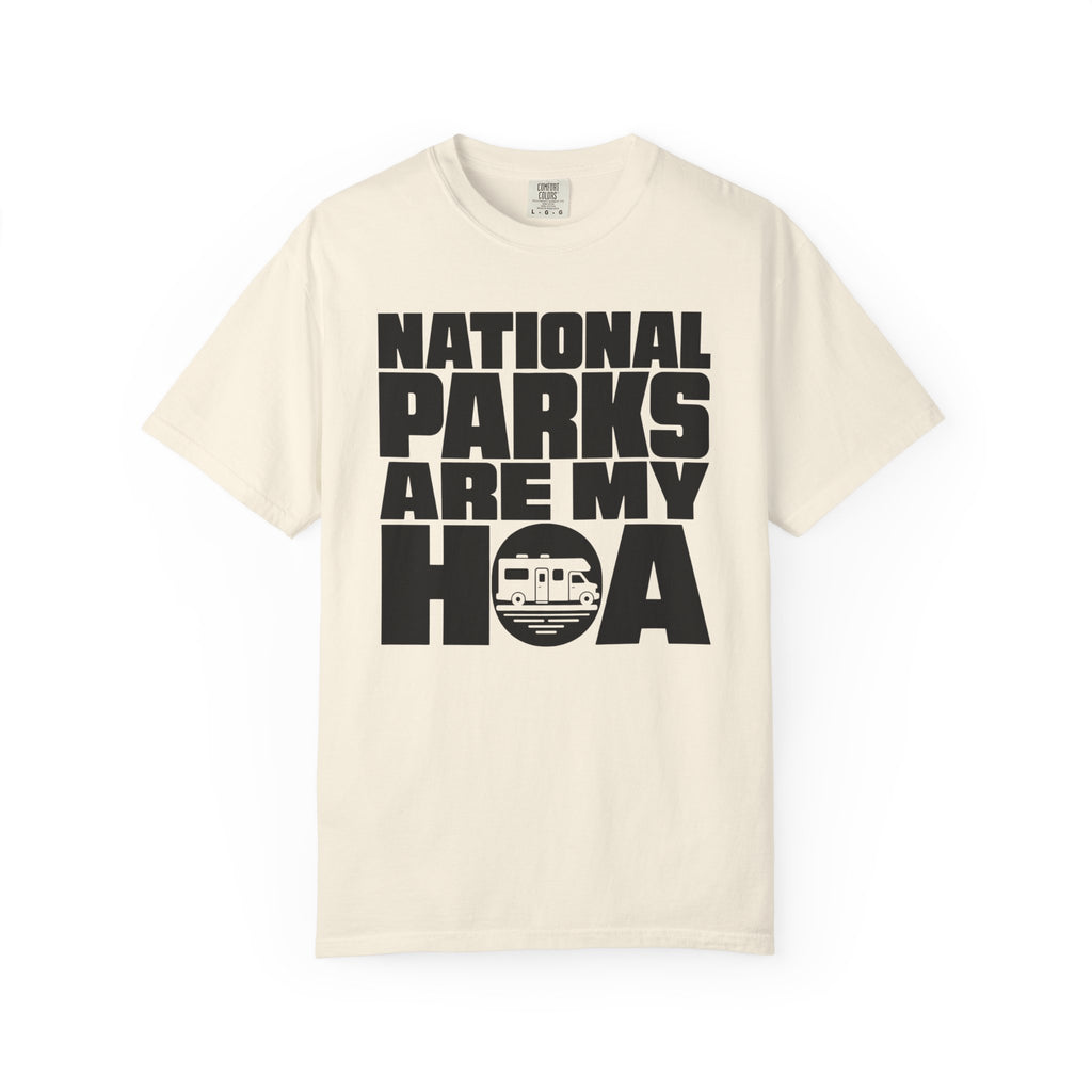 National Parks Are My HOA - T-Shirt