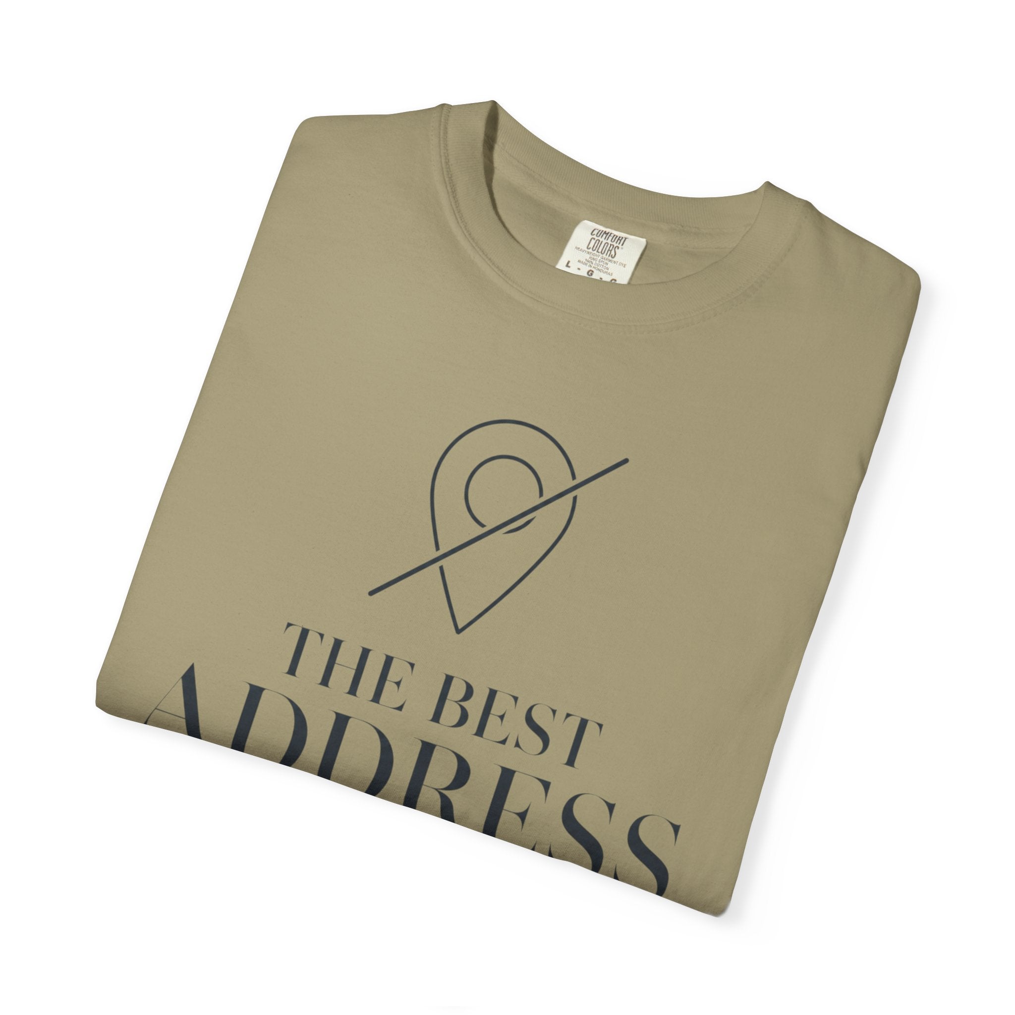 The Best Address Is Temporary - T-Shirt