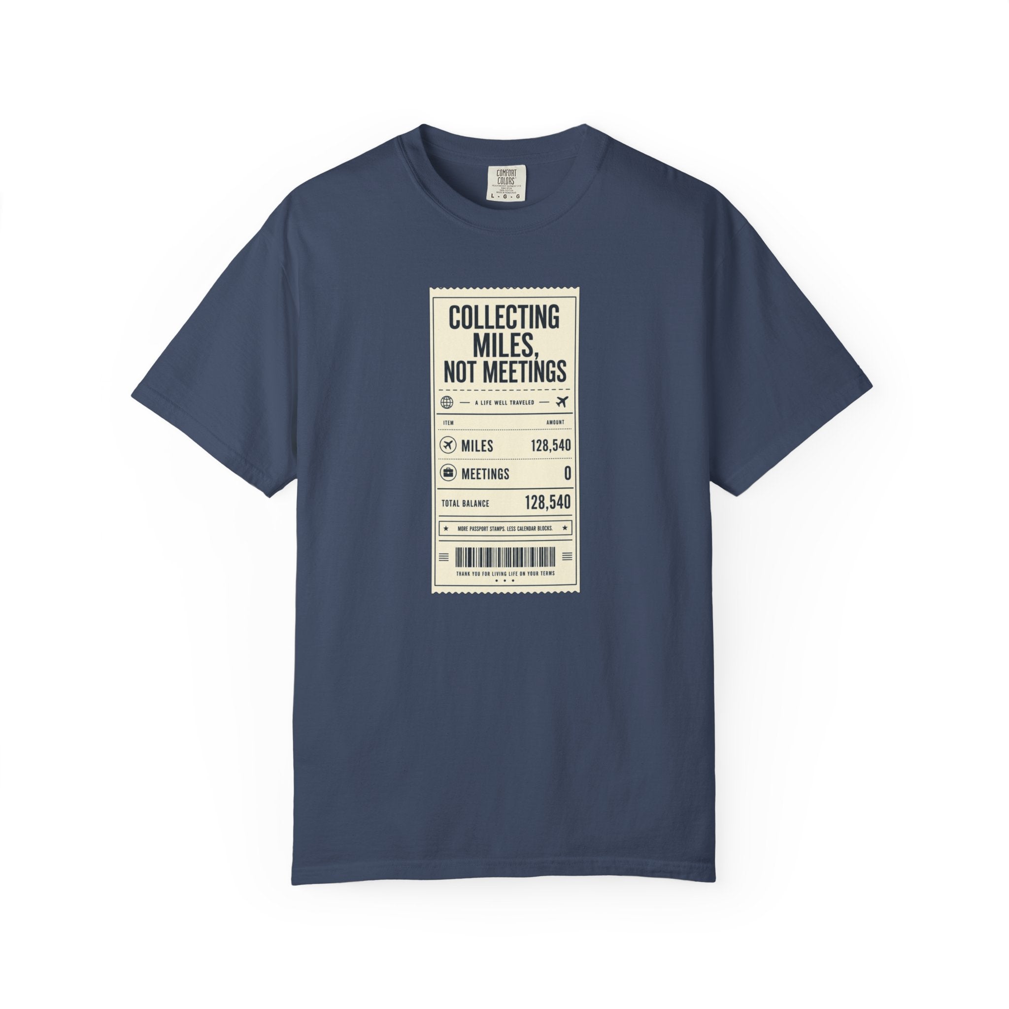 Collecting Miles Not Meetings - T-Shirt