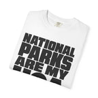 National Parks Are My HOA - T-Shirt