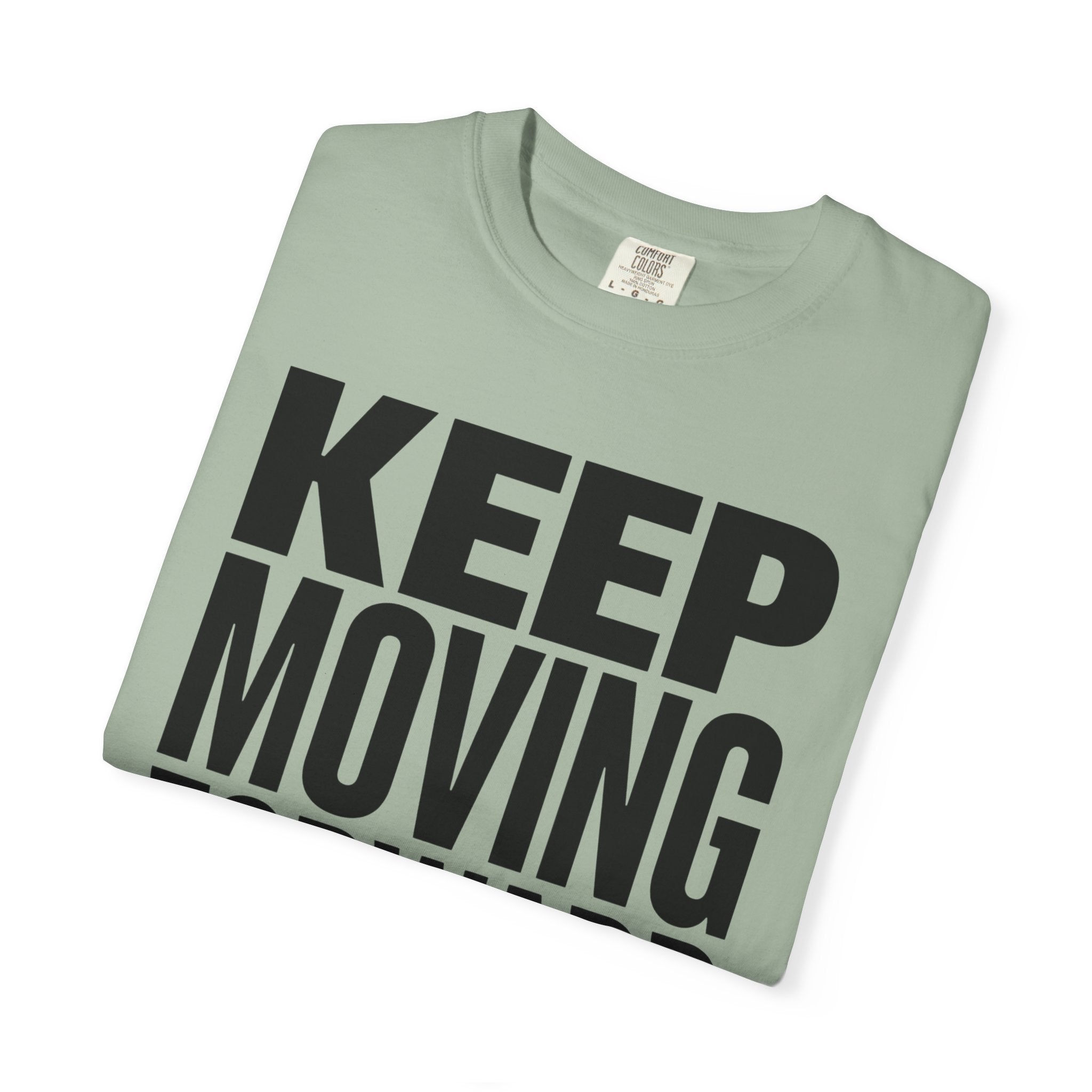 Keep Moving Forward - T-Shirt