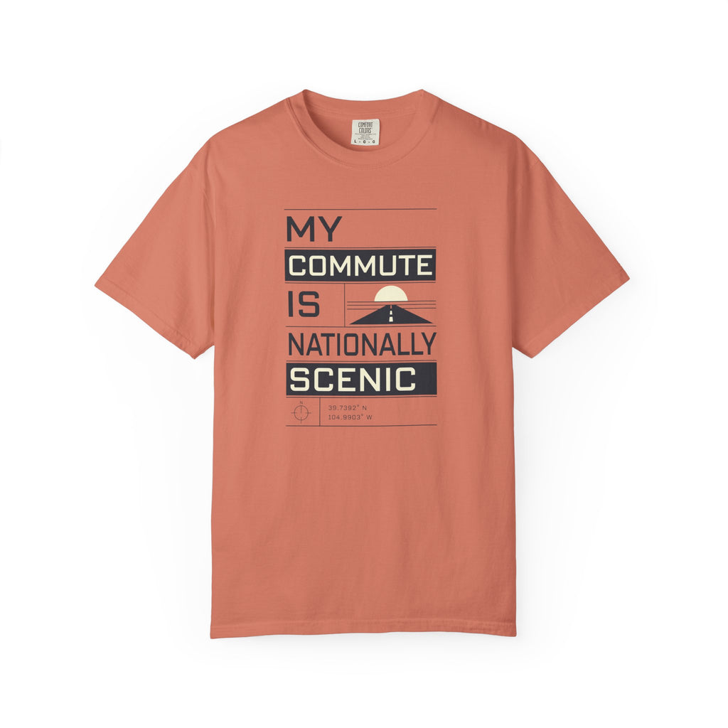 My Commute Is Nationally Scenic - T-Shirt