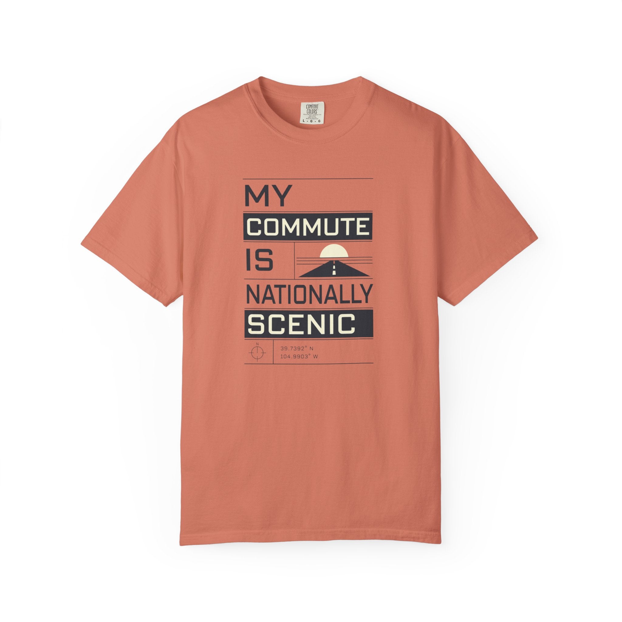 My Commute Is Nationally Scenic - T-Shirt