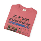 Out Of Office In Range Of Nothing - T-Shirt