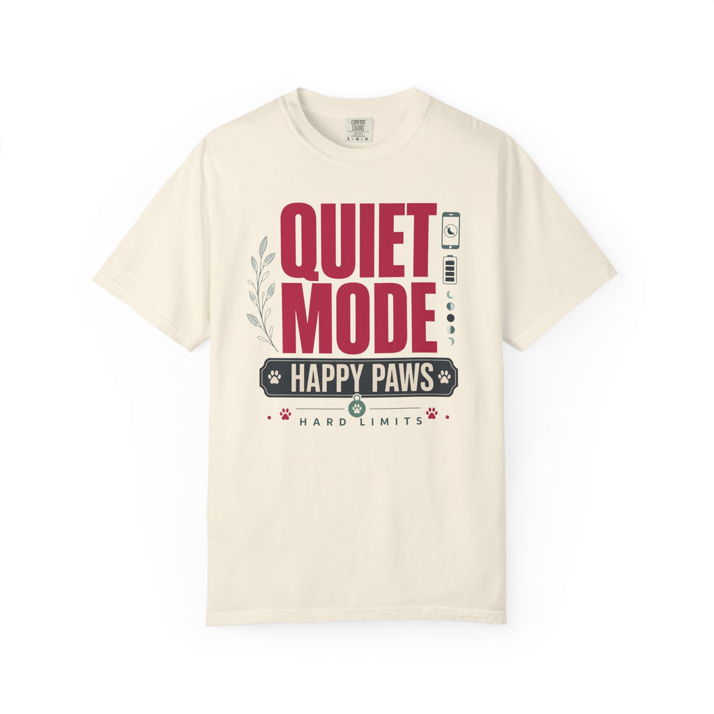 Quiet Mode Happy Paws Hard Limits - T-Shirt