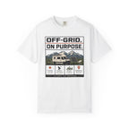 Off Grid On Purpose - T-Shirt