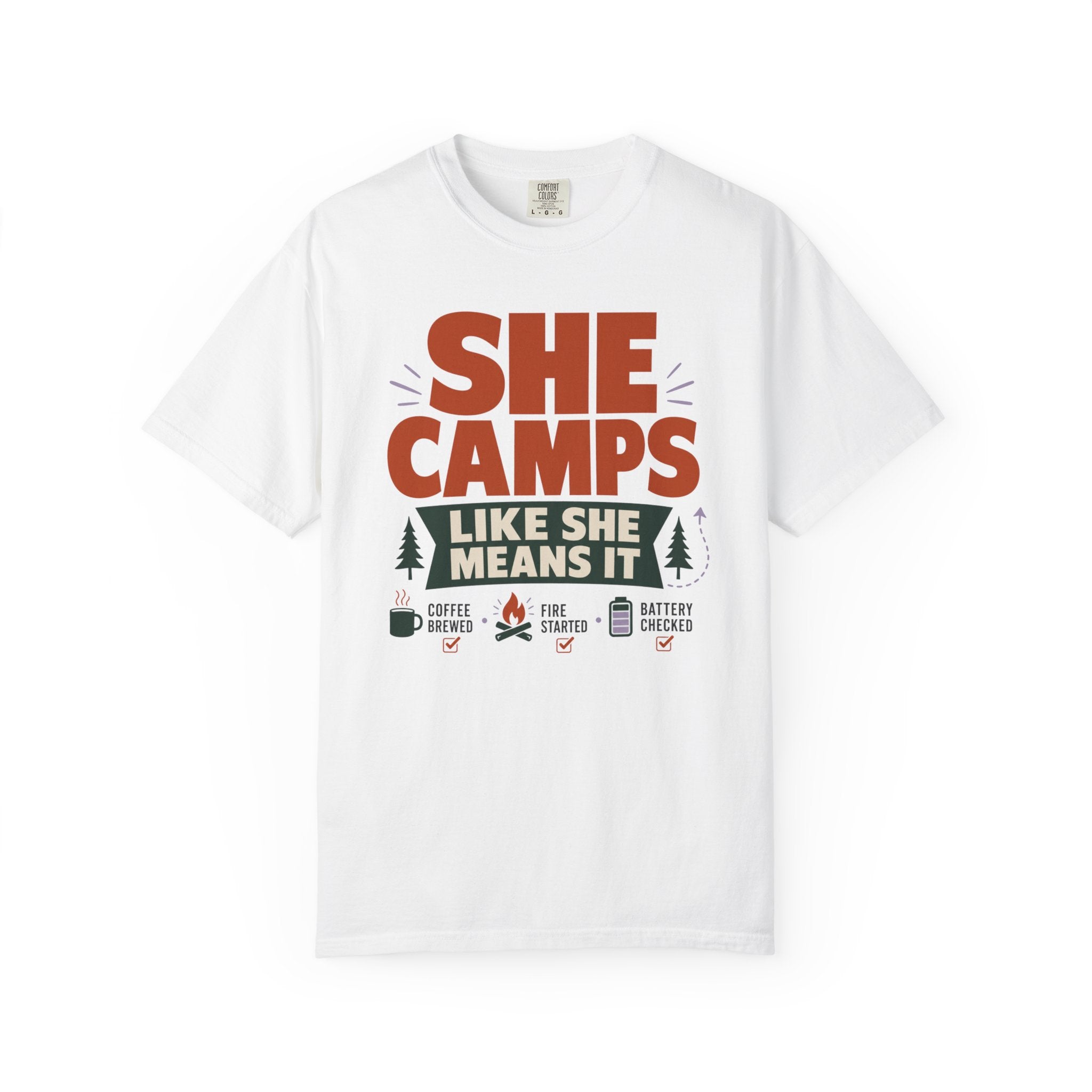 She Camps Like She Means It - T-Shirt
