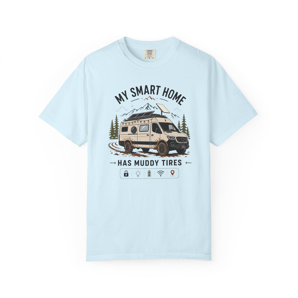 My Smart Home Has Muddy Tires - T-Shirt