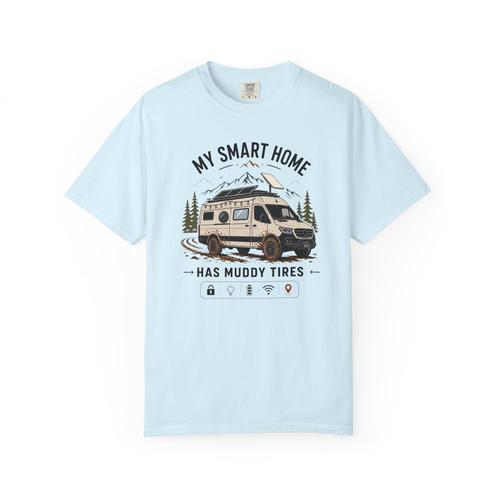 My Smart Home Has Muddy Tires - T-Shirt