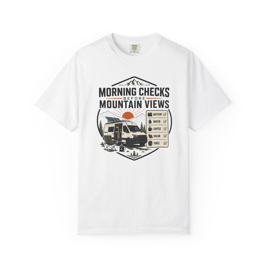 Morning Checks Before Mountain Views - T-Shirt