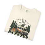 Too Old For Meetings Perfect For Campgrounds - T-Shirt