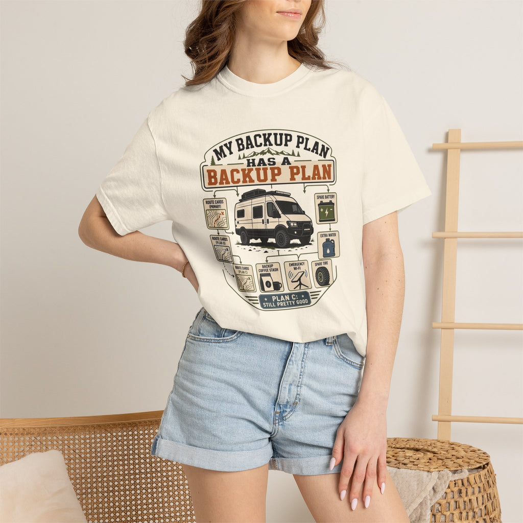 My Backup Plan Has A Backup Plan - T-Shirt