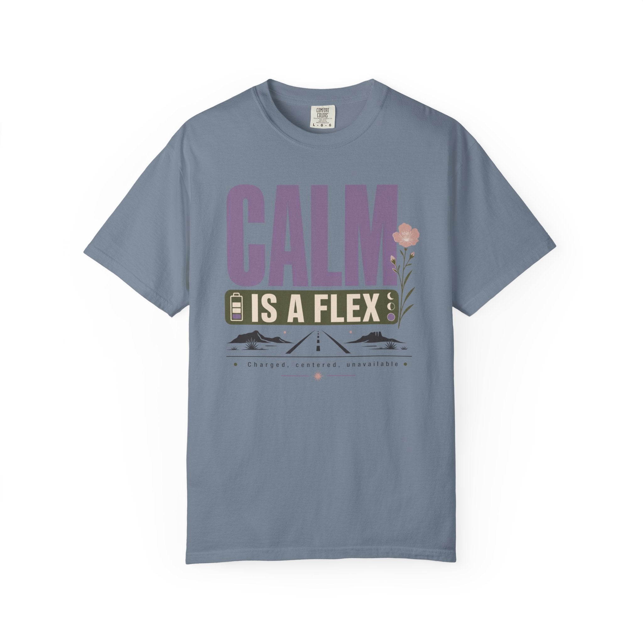 Calm Is A Flex - T-Shirt