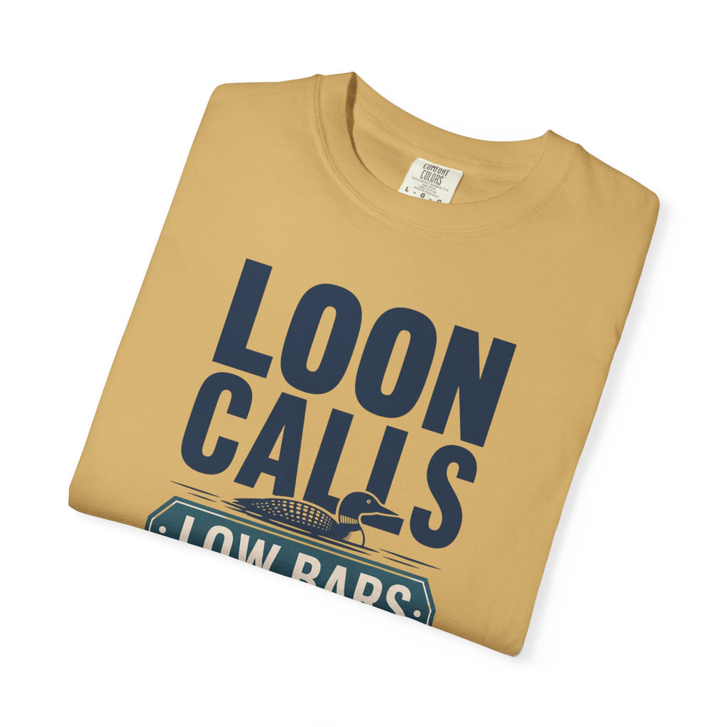 Loon Calls Low Bars High Peace - T-Shirt