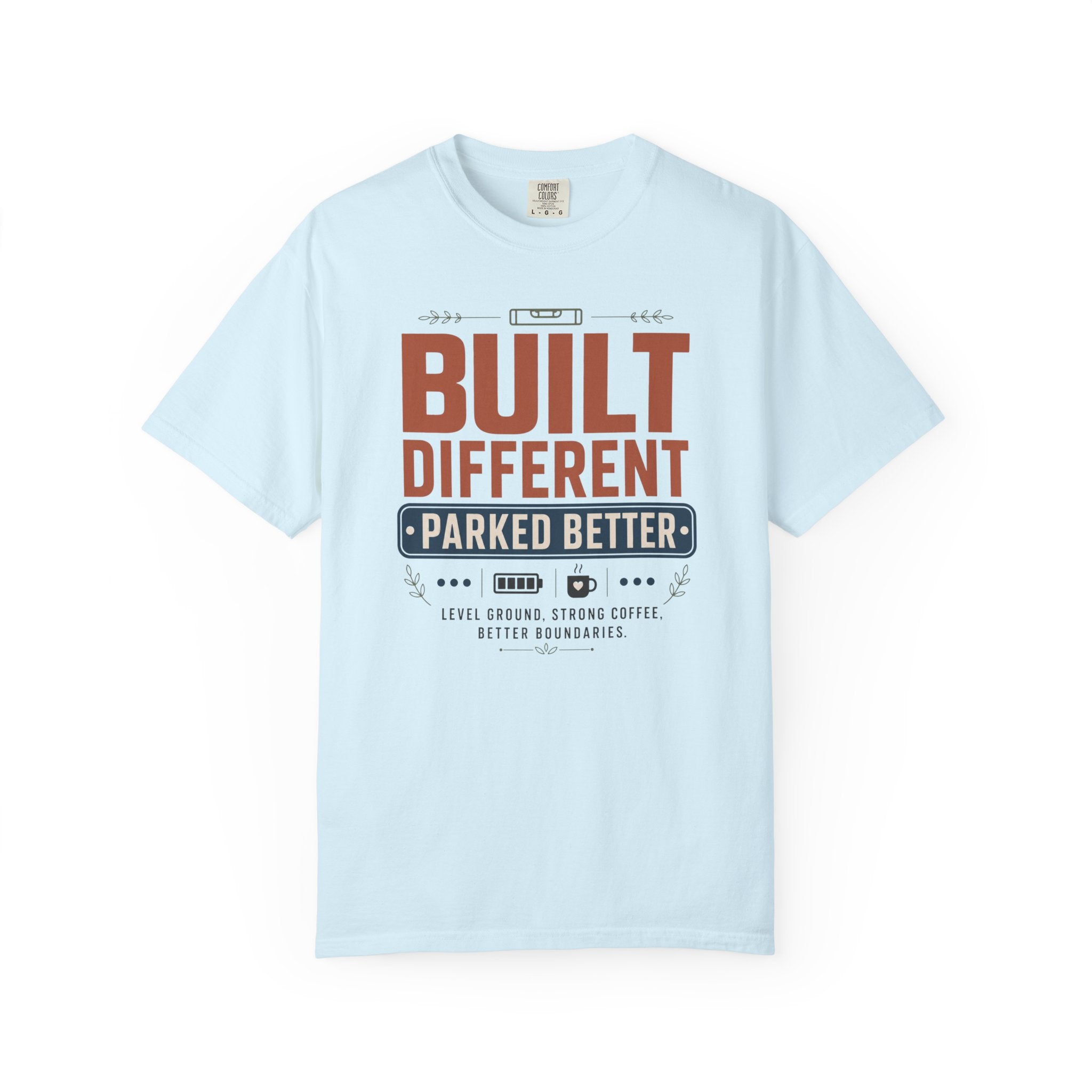 Built Different Parked Better - T-Shirt