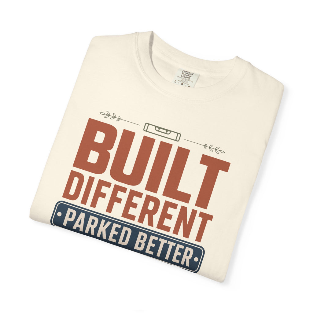 Built Different Parked Better - T-Shirt