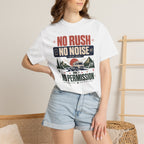 No Rush No Noise No Permission - T-Shirt