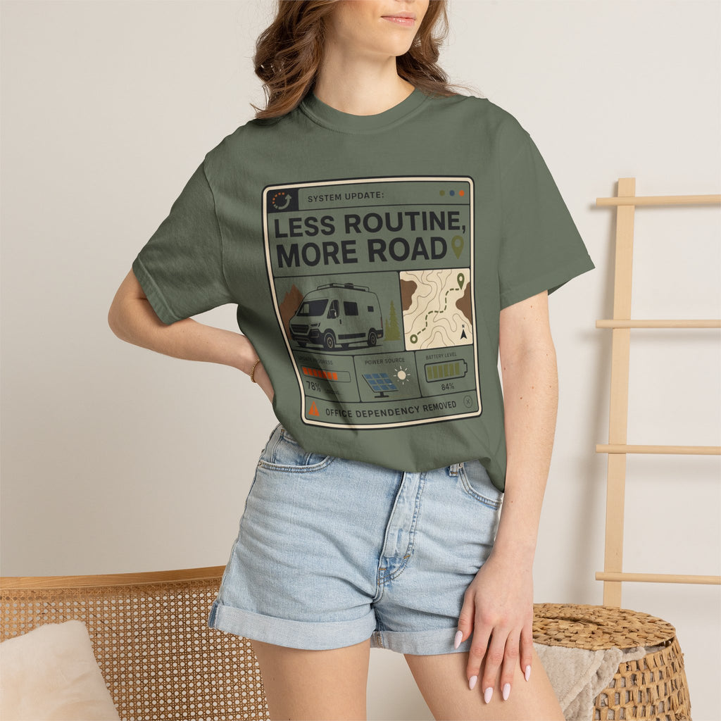 System Update Less Routine More Road - T-Shirt