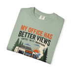 My office has better views - T-Shirt