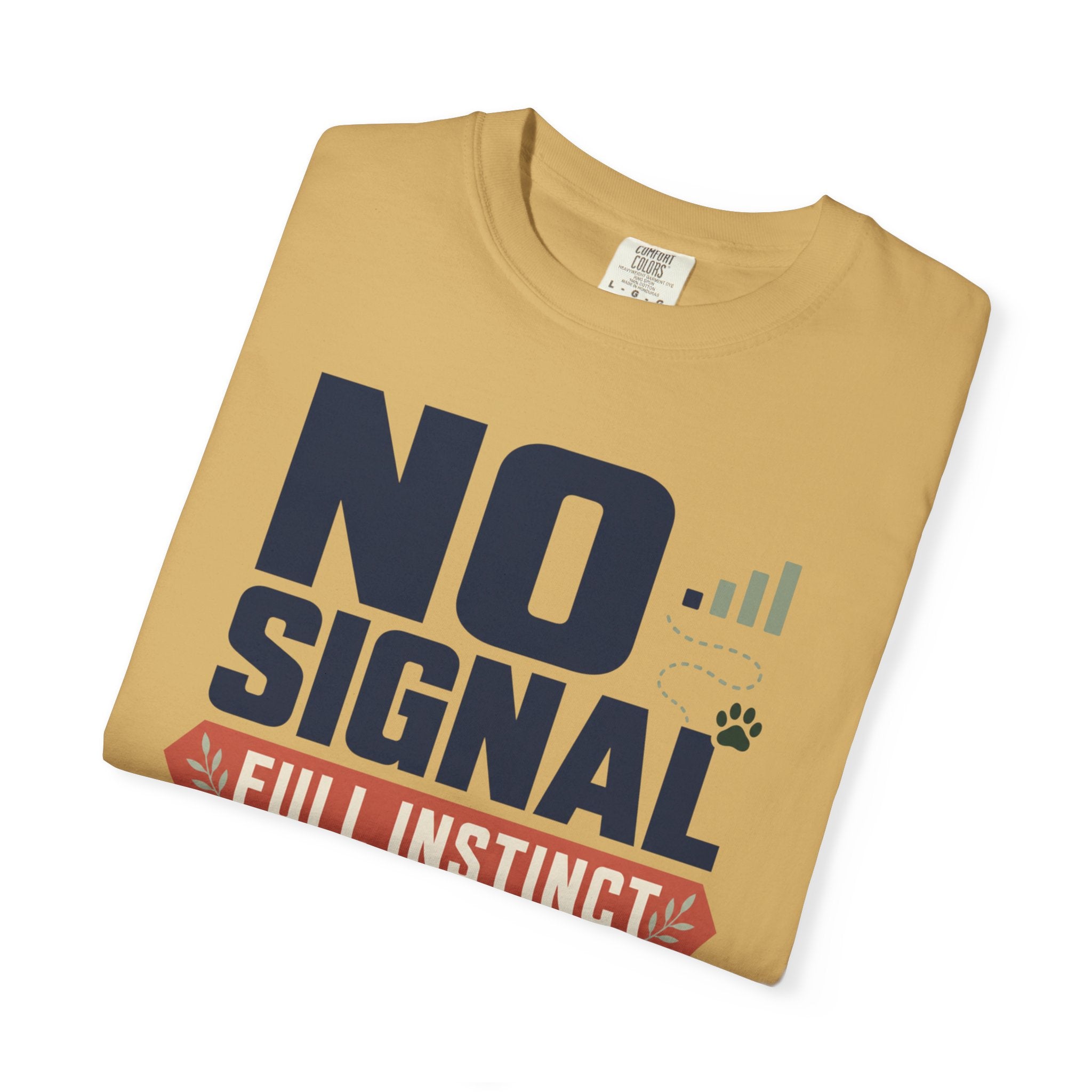 No Signal Full Instinct Good Dog - T-Shirt