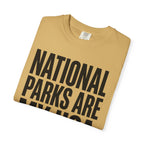 National Parks Are My HOA - T-Shirt