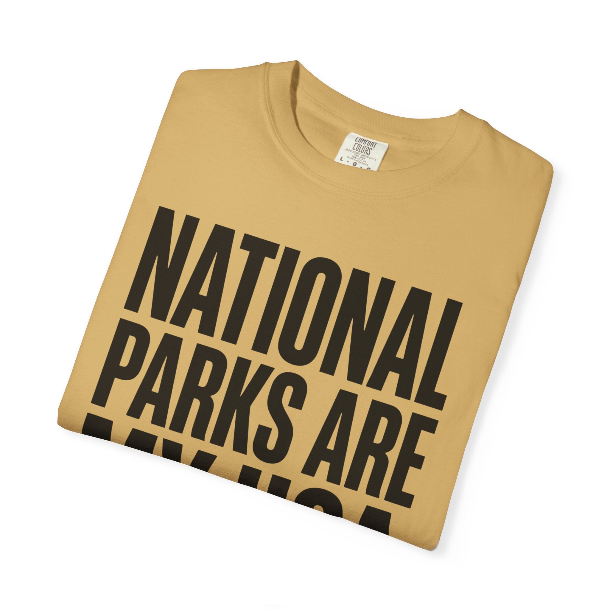 National Parks Are My HOA - T-Shirt