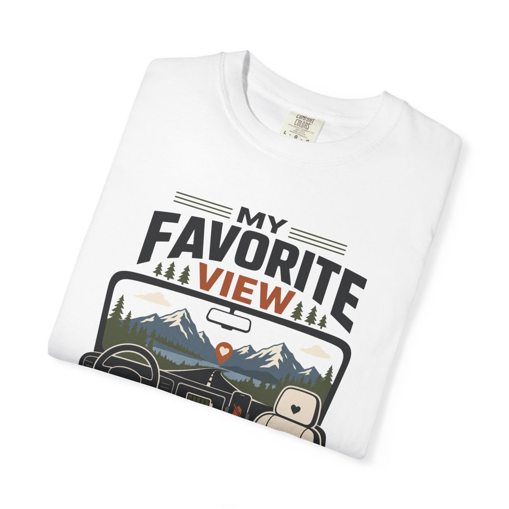My Favorite View Rides Shotgun - T-Shirt