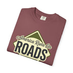 America runs On Roads - T-Shirt