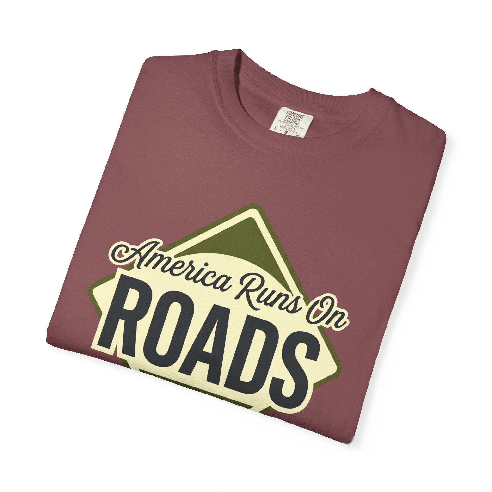 America runs On Roads - T-Shirt