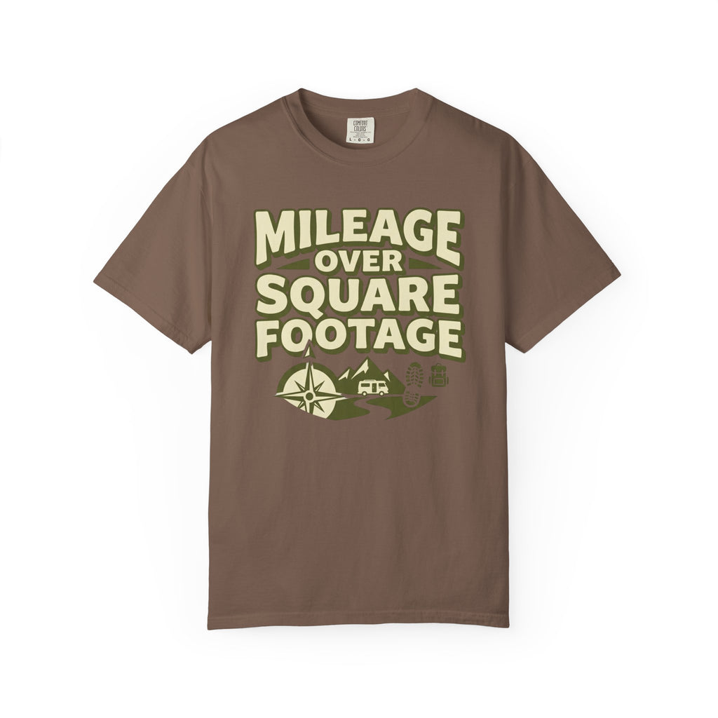 Mileage Over Square Footage - T-Shirt